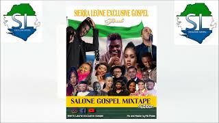 SALONE GOSPEL PRAISE MIXTAPE [upl. by Ariaes294]