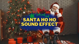 Ho ho ho Sound Effect Ho ho ho Merry Christmas Sound Effect Santa Claus hoh ho sound effect [upl. by Skoorb]