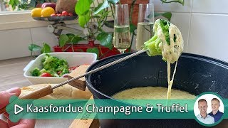 Kaasfondue met Champagne amp Truffel  Koken amp bakken met SterkInDeKeuken [upl. by Tiloine]