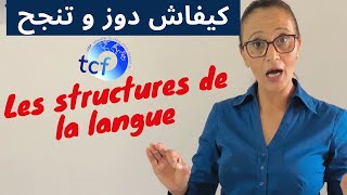 TCF TP Structures de la langue كيفاش دوز و تنجح [upl. by Sher]