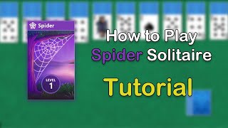 How to Play Spider Solitaire Tutorial [upl. by Arahsat]