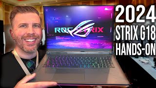 2024 Asus Strix G18 Hands On New CPU Faster DDR5600 Ram Same Great Chassis and Features [upl. by Asiuol]