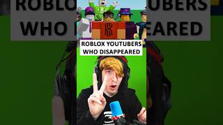 Roblox YouTubers Who Went Missing  Part 2 [upl. by Radman]