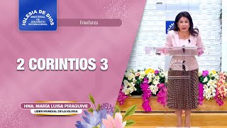 Enseñanza 2 Corintios 3 Hna María Luisa Piraquive – IDMJI [upl. by Euginom892]