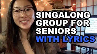 Singalong and Songwriting Music Group for Seniors WITH LYRICS  Music from the 40s 50s and 60s [upl. by Nyrok437]