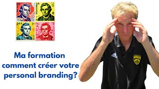 Ma formation comment créer votre personal branding [upl. by Kuth]