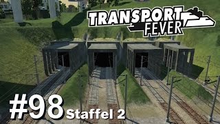 TRANSPORT FEVER S298 Tunnelarbeiten Lets PlayGameplayGermanDeutsch [upl. by Friedberg]