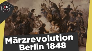 Märzrevolution Berlin 1848  Barrikaden in Berlin  Ursache Ablauf Folge  Märzrevolution erklärt [upl. by Aytnahs]