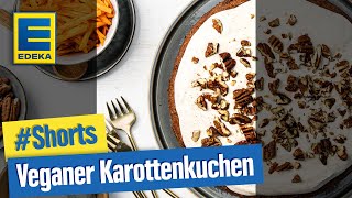 Veganer Karottenkuchen  Osterrezept für saftigen Möhrenkuchen SHORTS [upl. by Wyatan]