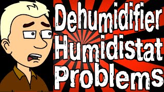 Dehumidifier Humidistat Problems [upl. by Drarreg]