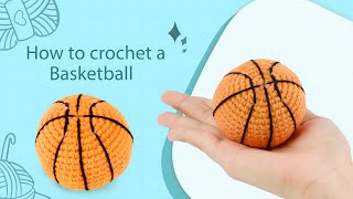 How to crochet a Basketball [upl. by Swirsky]