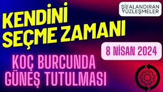 KOÇ BURCUNDA GÜNEŞ TUTULMASI VE BURÇLARA ETKİLERİ  8 NİSAN 2024 [upl. by Lohse]