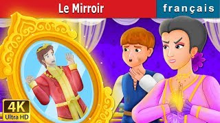 Le Mirroir  The Magic Mirror Story  Histoire Pour Sendormir  Contes De Fées Français [upl. by Yenattirb738]