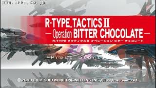 Mopping Up GRANZELLA  RType Tactics II Operation Bitter Chocolate Extended OST [upl. by Htiekel]