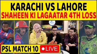 🔴LAHORE VS KARACHI PSL LIVE LAHORE NE KIYA CHOKE SHAHEEN KI LAGAATAR CHOUTHI HAAR PSL MATCH 10 [upl. by Acyre883]