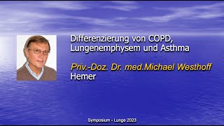 Differenzierung von COPD Lungenemphysem und Asthma 15 Symposium Lunge [upl. by Siravart448]