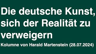 Die deutsche Kunst sich der Realität zu verweigern [upl. by Annaeirb]