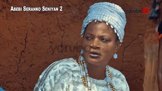 Abebi Seranko Seniyan 2 Yoruba Movie 2023  Official Trailer  Now Showing On YorubaPlus [upl. by Yrellav332]