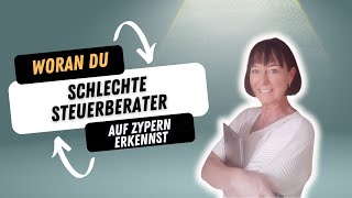 Woran Du einen schlechten Steuerberater auf Zypern erkennst [upl. by Rennat141]