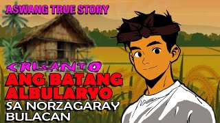 ANG BATANG ALBULARYO SA NORZAGARAY BULACAN  ASWANG TRUE STORY [upl. by Gerda]