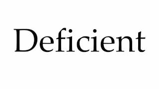 How to Pronounce Deficient [upl. by Ferdinande]