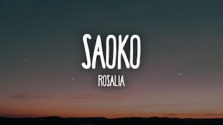 ROSALÍA  SAOKO LetraLyrics [upl. by Joacimah]