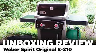 Unboxing Review Weber Spirit Original E210 [upl. by Ecnaralc650]