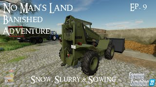 No Mans Land  Banished Adventure  Episode 9  Snow Slurry amp Sowing  Farming Simulator 22 [upl. by Eulalee]