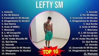 L e f t y S m MIX Grandes Exitos Best Songs  Top Latin Music [upl. by Ruthann]