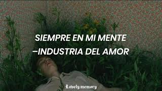 Siempre en mi mente–Industria del amorLetra [upl. by Hallam]