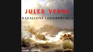 Jules Verne Kazallons Loggbok Ljudbok på svenska [upl. by Annej]