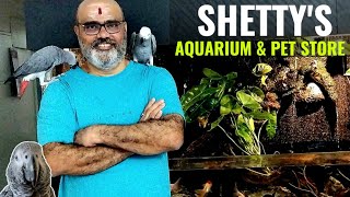 SHETTYS AQUARIUM amp PET STORE  FISH AQUARIUM SHOP  PET STORE [upl. by Hgeilhsa739]