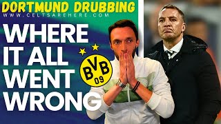 WHERE IT ALL REALLY WENT WRONG DORTMUND VS CELTIC [upl. by Akerue240]