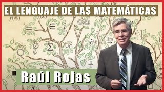 RAÚL ROJAS  Presentación de su libro quotEl LENGUAJE de las MATEMÁTICAS historias de sus símbolosquot [upl. by Nwahsyd]