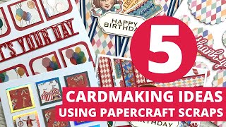 5 Cardmaking Ideas Using Papercraft Scraps [upl. by Elbertine]