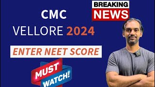 CMC Vellore Admission 2024  ENTER NEET 2024 score cmcvellore [upl. by Virgilia]