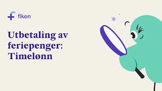 Utbetaling av feriepenger Timelønn [upl. by Ydor]