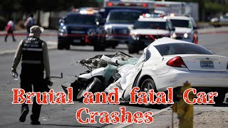 Brutal and Fatal Car Crashes [upl. by Nelly]