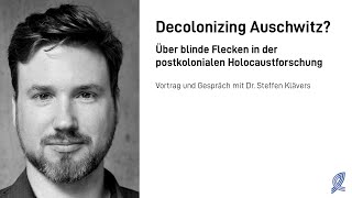 Decolonizing Auschwitz – Über blinde Flecken in der postkolonialen Holocaustforschung [upl. by Ronaele]