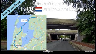 Amsterdam to Leeuwarden Netherlands Part 10 of Northern European Road Trip [upl. by Shandeigh]