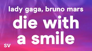 Lady Gaga Bruno Mars  Die With A Smile Lyrics [upl. by Eiltan]