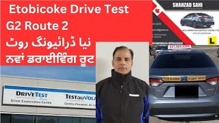 G2 Route 2 TORONTO ETOBICOKE Drive Test Center in URDU HINDI AND PUNJABI [upl. by Llerdnad]