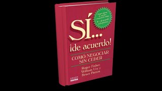 AUDIOLIBRO SI de acuerdo Como Negociar Sin Ceder 5hr20m Roger Fisher y William Ury [upl. by Yeclek22]