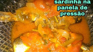 SARDINHA NA PANELA DE PRESSÃO [upl. by Nepsa121]