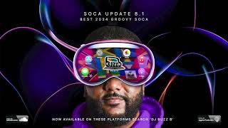 2024 GROOVY SOCA MIX  Soca Update 81 Mix By djbuzzb [upl. by Retsof514]