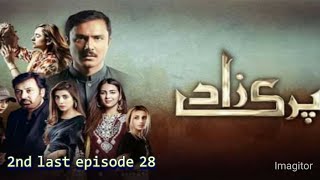 parizaad  2nd last episode 28  Hum tv drama parizad [upl. by Enehs]