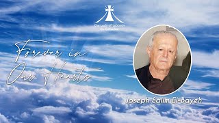 Funeral Service for the Late Joseph Salim ElBayeh  Friday 28th of April 2023 at 100 pm [upl. by Rooney]