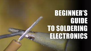 Beginners Guide to Soldering Electronics Part 1 [upl. by Yriek]