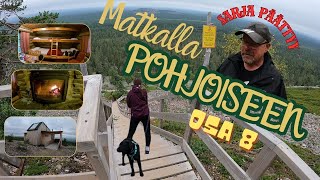 Matkalla Pohjoiseen  OSA 8 [upl. by Risser158]