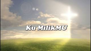 Ku MilikMU JPCC  Lyric [upl. by Questa]